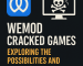 WeMod Cracked Games: Exploring the Possibilities and Pitfalls